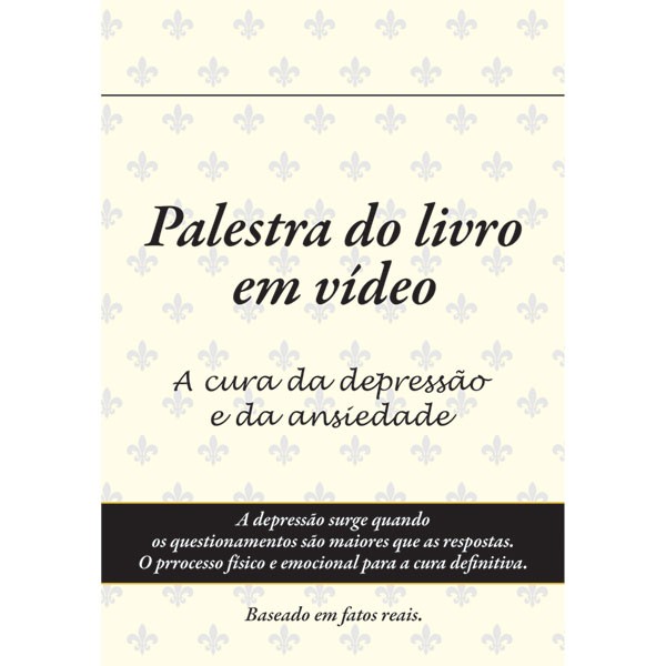 Palestra A cura da depressão e da ansiedade em vídeo
